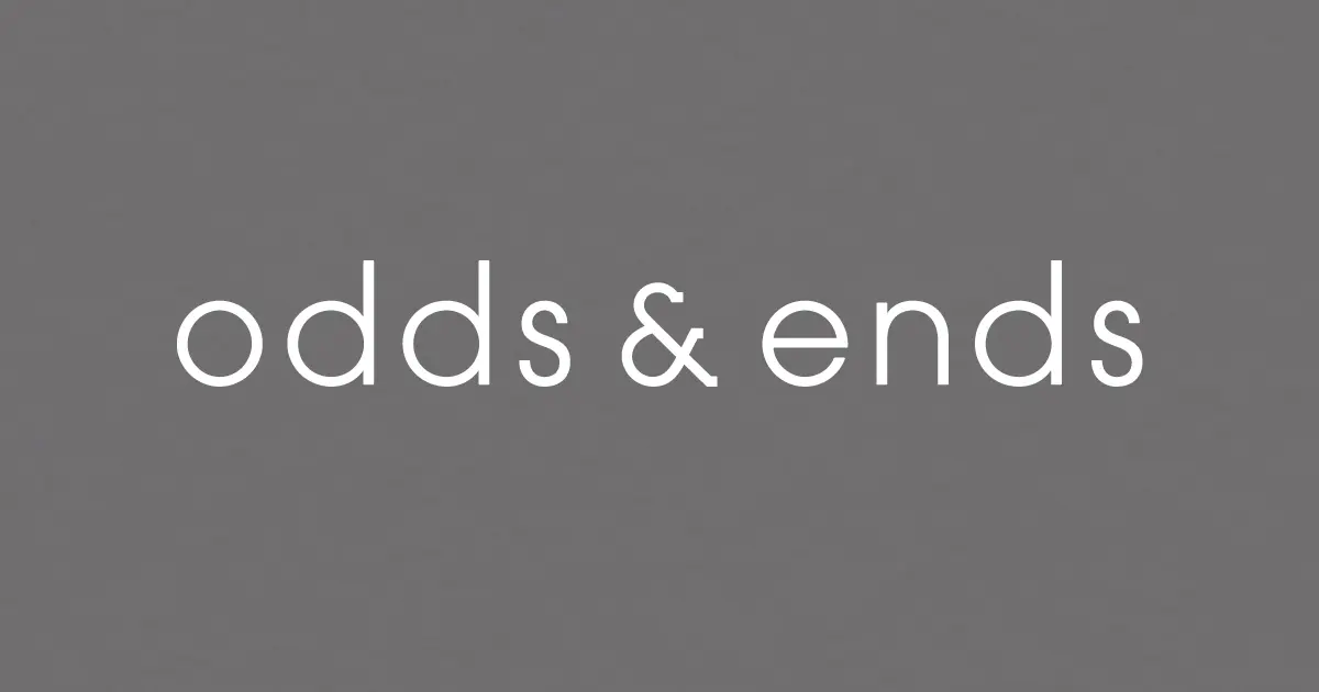 odds and ends